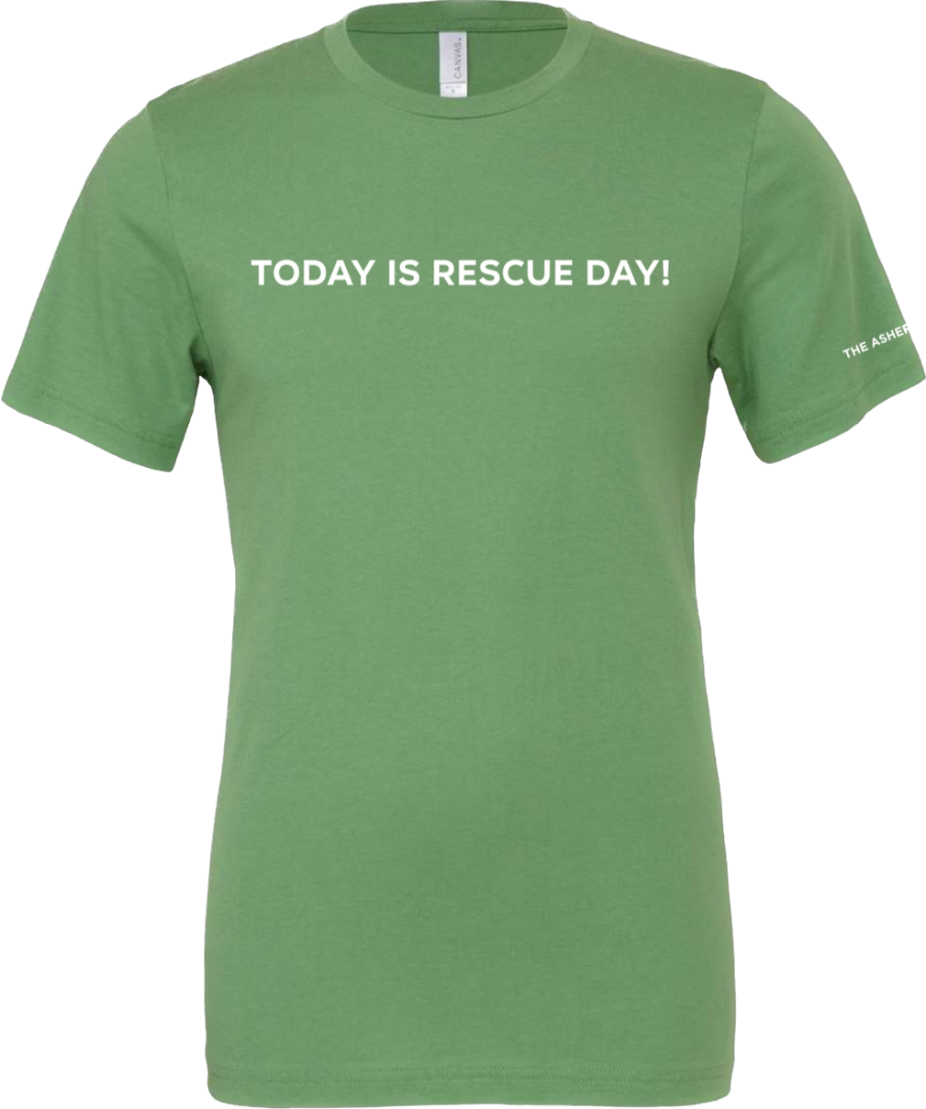 The Asher House "Today is Rescue Day" Unisex T-Shirt - 3 Colors