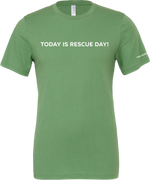 Load image into Gallery viewer, The Asher House &quot;Today is Rescue Day&quot; Unisex T-Shirt - 3 Colors
