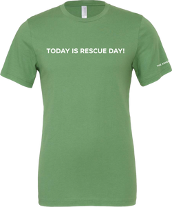 The Asher House "Today is Rescue Day" Unisex T-Shirt - 3 Colors