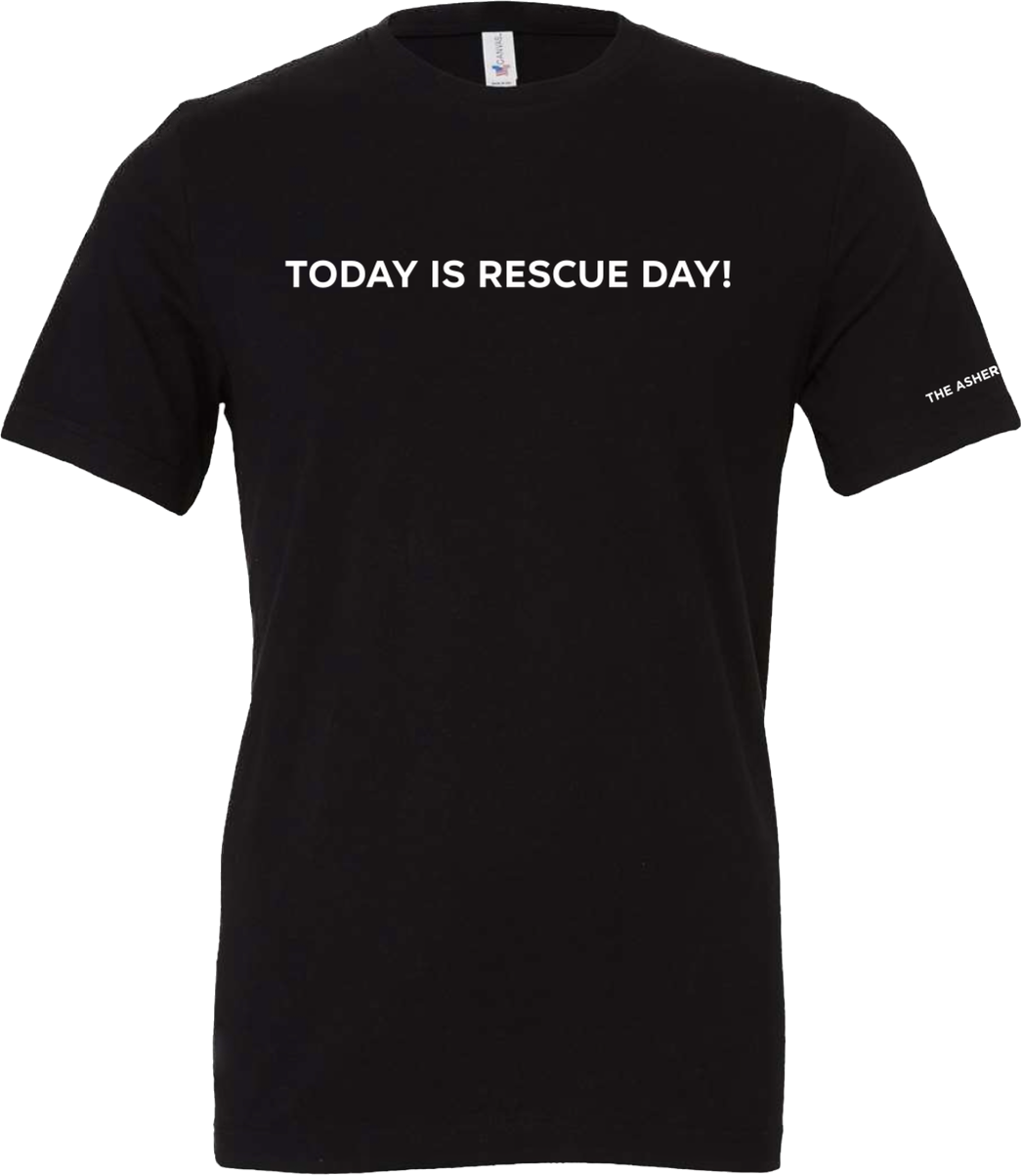 The Asher House "Today is Rescue Day" Unisex T-Shirt - 3 Colors