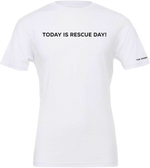 Load image into Gallery viewer, The Asher House &quot;Today is Rescue Day&quot; Unisex T-Shirt - 3 Colors
